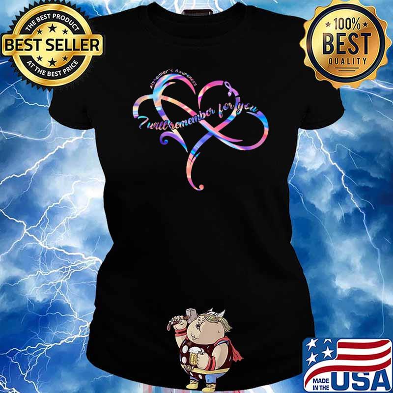 I Will Remember For You Alzheimer's Awareness Shirt Ladies tee