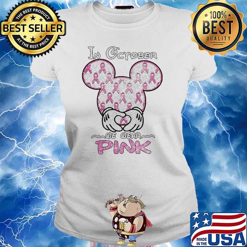 In October we wear pink breast cancer Ladies tee