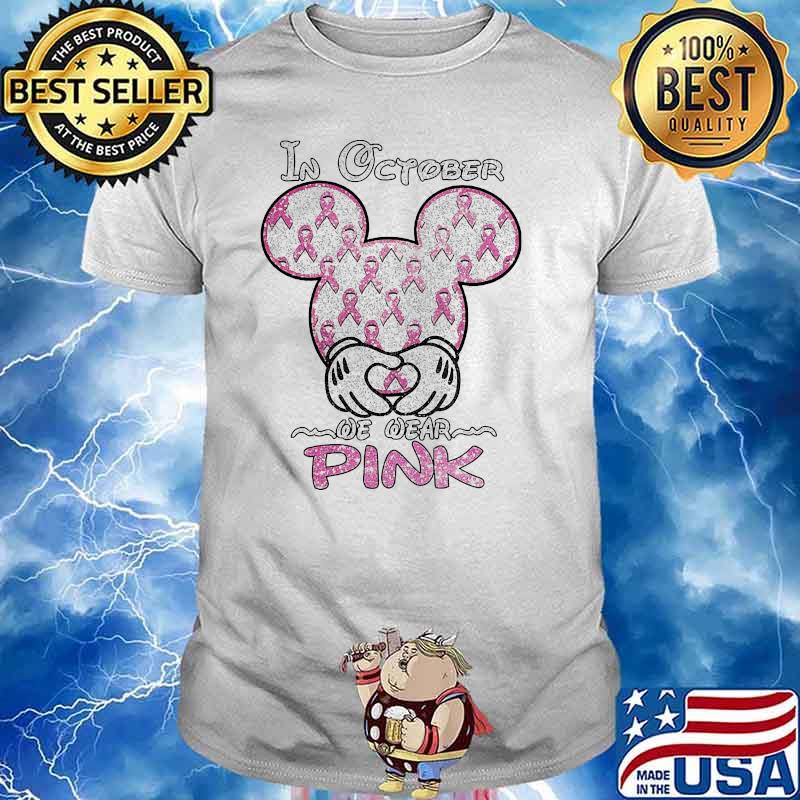 In October we wear pink breast cancer shirt