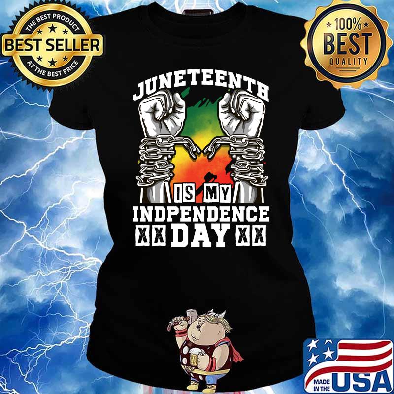 Juneteenth Inspired Black Independence Day Related Break Cha T-Shirt Ladies tee