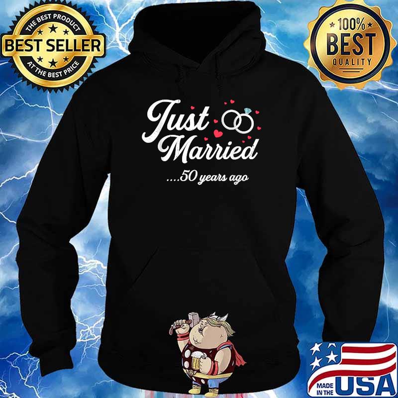 Just Married 50 Years Ago T-Shirt Hoodie
