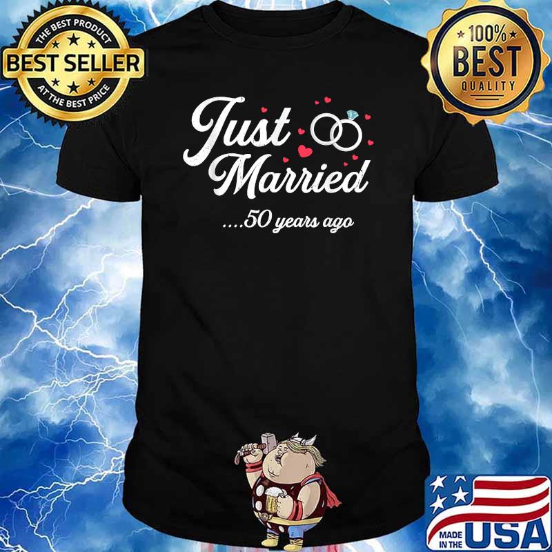 Just Married 50 Years Ago T-Shirt