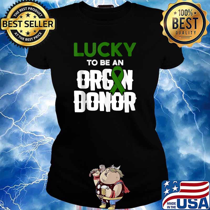 Lucky Organ Donor Transplant y Recovery T-Shirt Ladies tee