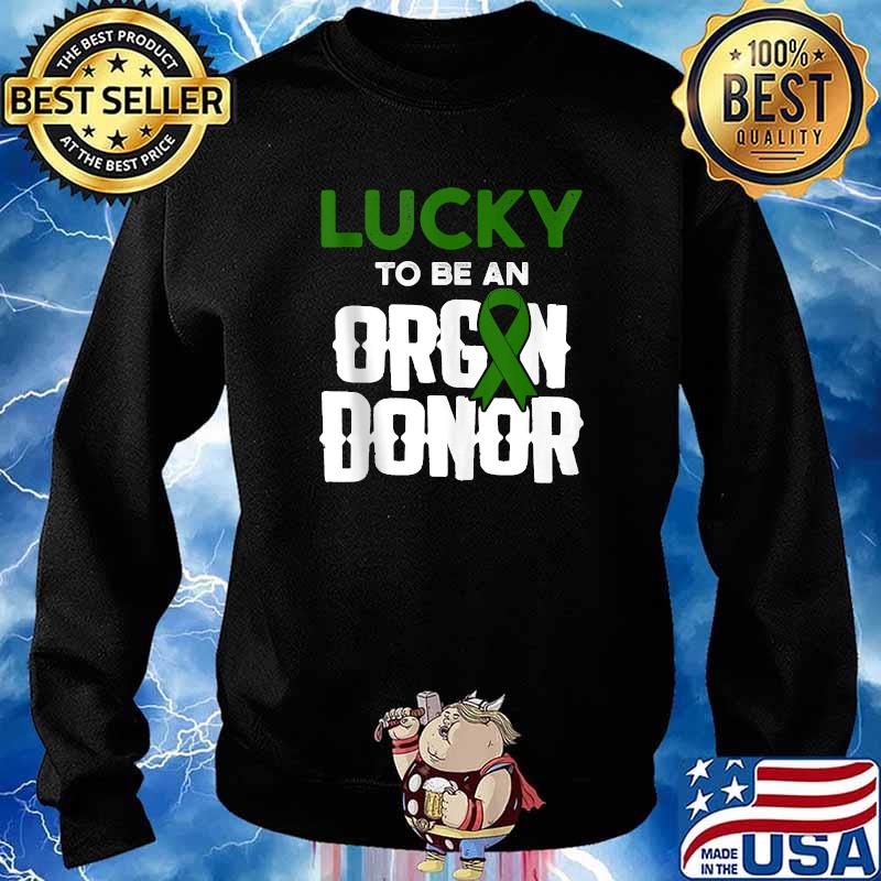 Lucky Organ Donor Transplant y Recovery T-Shirt Sweater