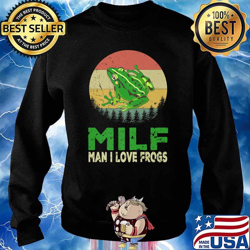 MILF-Man I Love Frogs Amphibian Vintage T-Shirt Sweater
