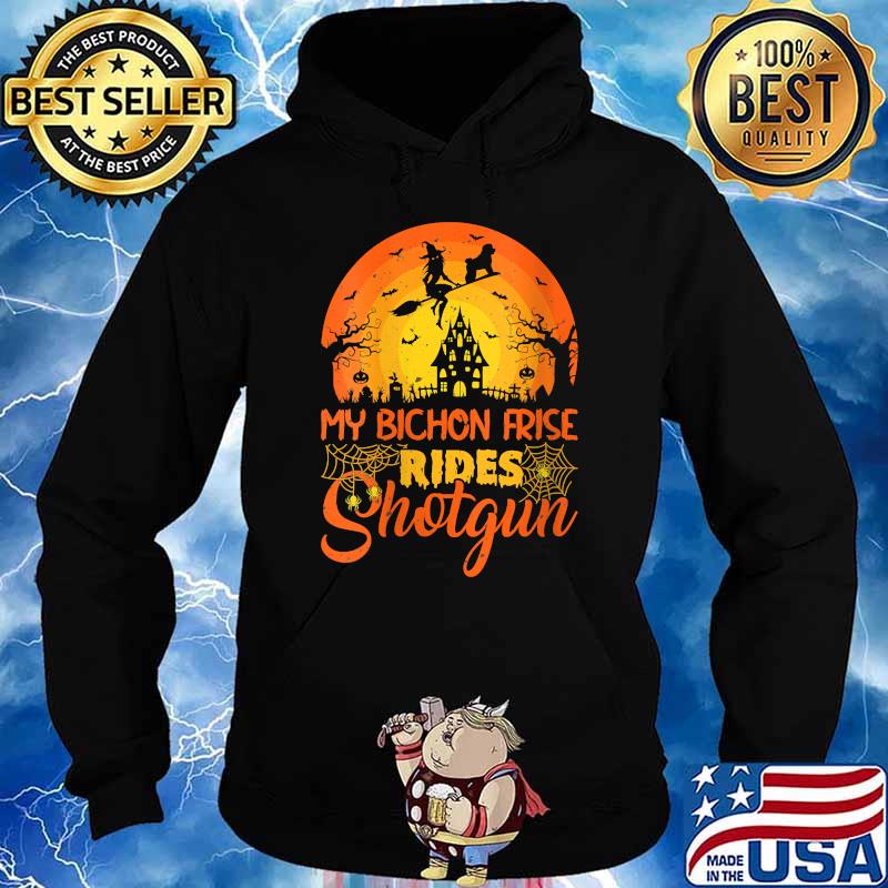 My Bichon Frise Rides Shotgun Witch Moon Halloween T-Shirt Hoodie