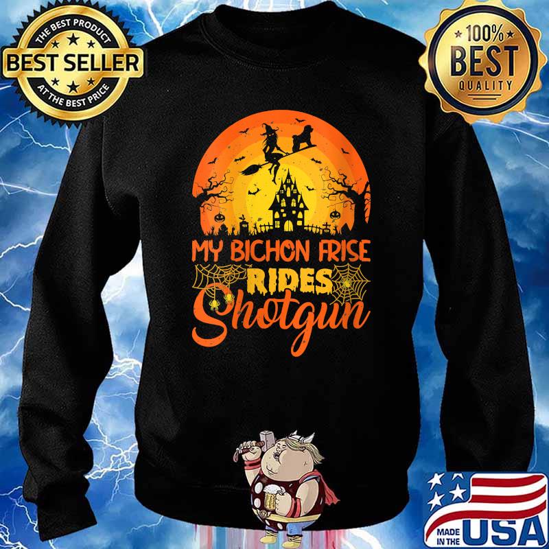 My Bichon Frise Rides Shotgun Witch Moon Halloween T-Shirt Sweater