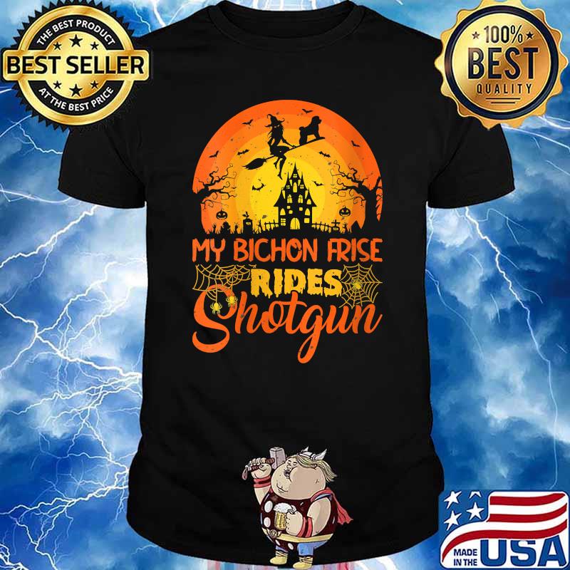 My Bichon Frise Rides Shotgun Witch Moon Halloween T-Shirt