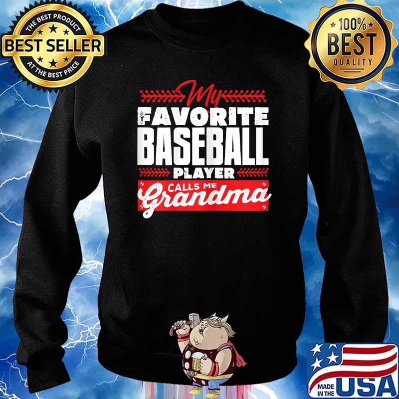 My Favorite Player Calls Me Grandma T-s Sweater