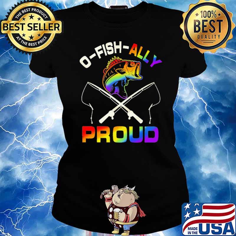 O Fish Ally Proud Fishing Shirt Ladies tee