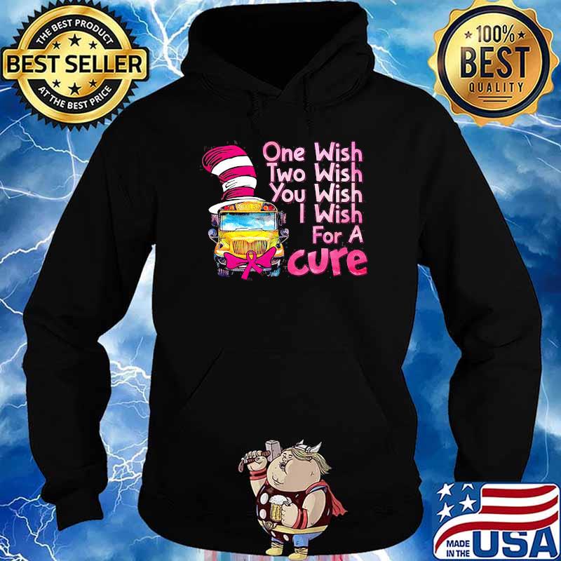 One wish two wish you wish i wish for a cure dr seuss Hoodie
