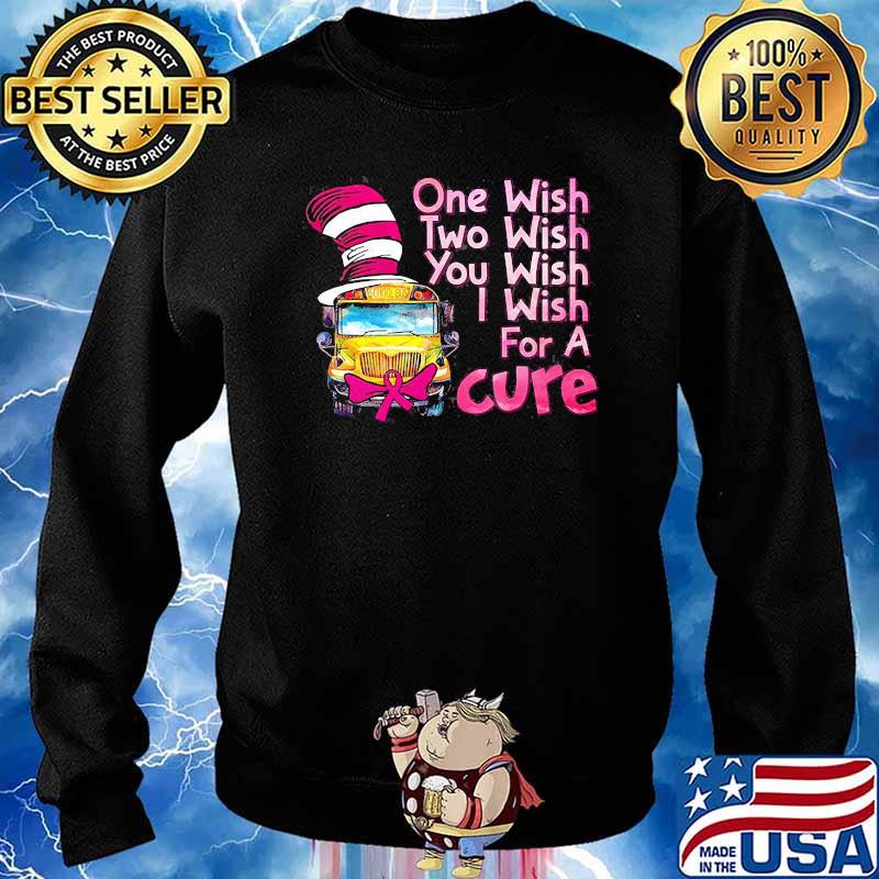 One wish two wish you wish i wish for a cure dr seuss Sweater