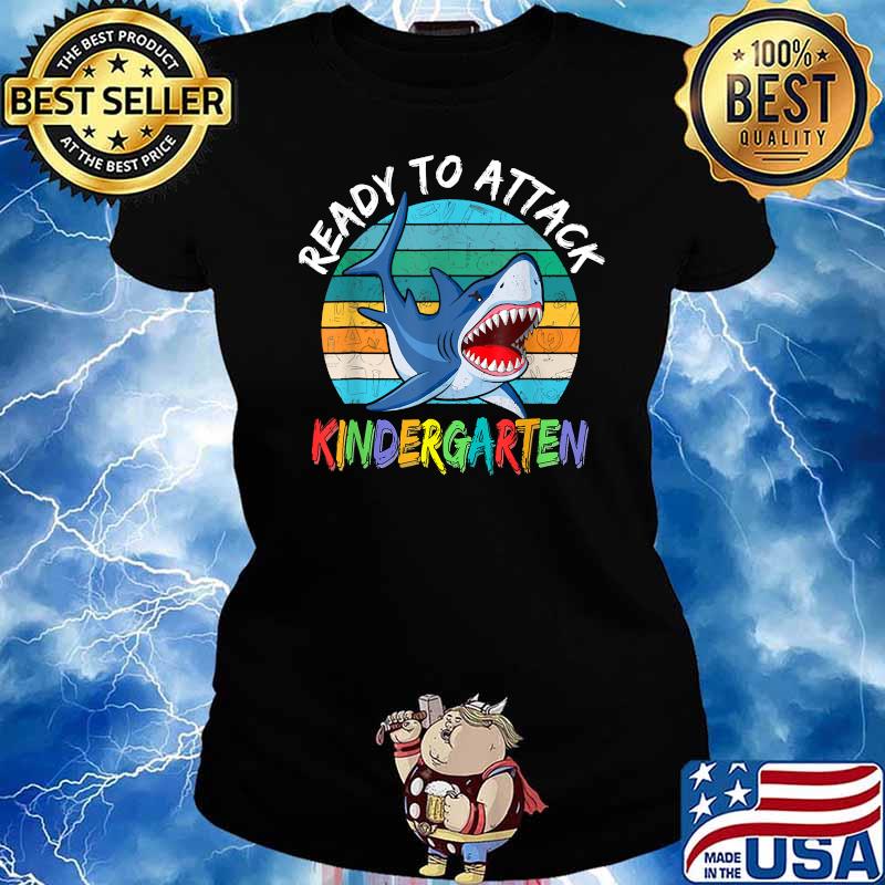 Ready To Attack Kindergarten First Day of School Shark T-Shirt, hoodie ...