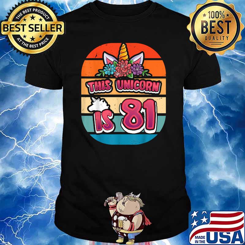 This Unicorn is 81 Eighty-one Years Old Girl 81st Bday T-Shirt