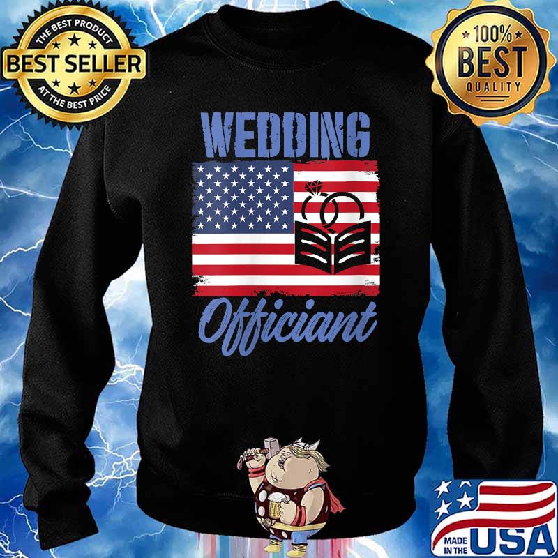 Wedding Officiant Internet Ordained Minister American Flag T-Shirt Sweater