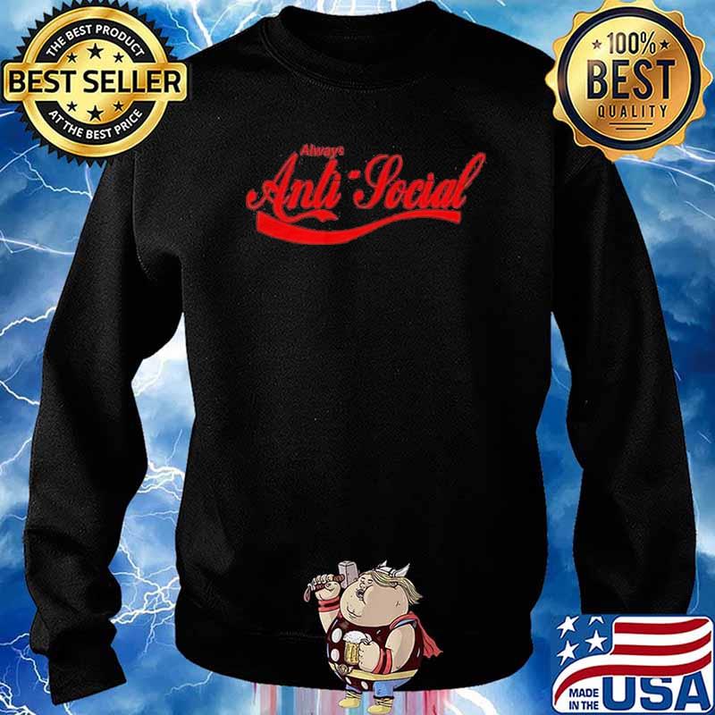 Always anti-social with coca cola logo s Sweater