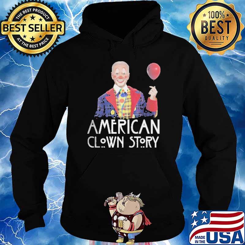 American clown story biden president hold balloon s Hoodie
