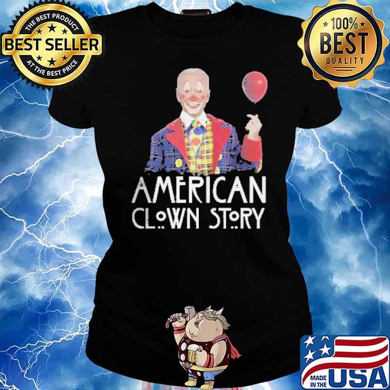 American clown story biden president hold balloon s Ladies tee