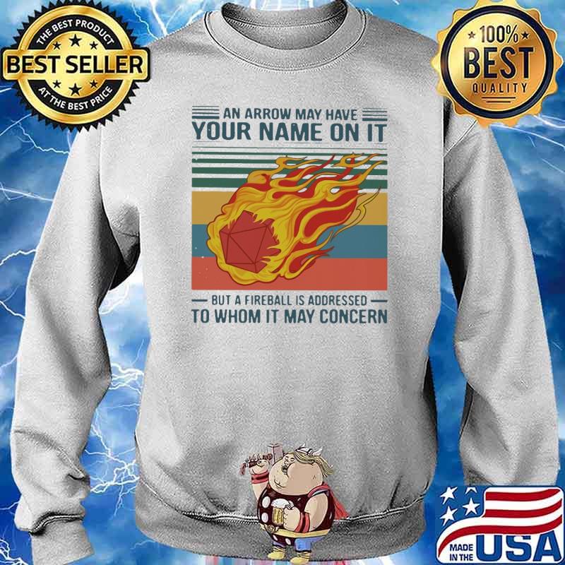 An arrow may have your name on it but a fireball is addressed to whom it may concern vintage s Sweater