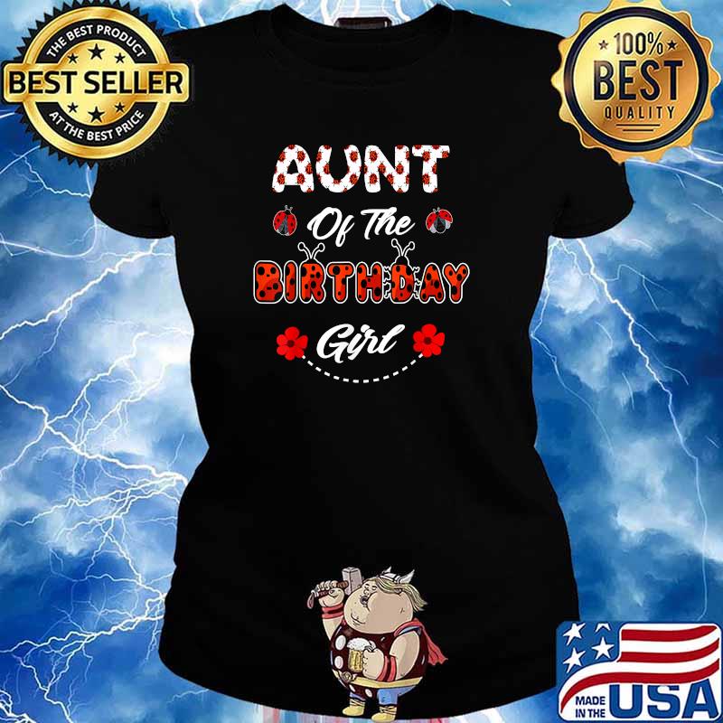 Aunt Of The Birthday Girl Ladybug T-Shirt Ladies tee