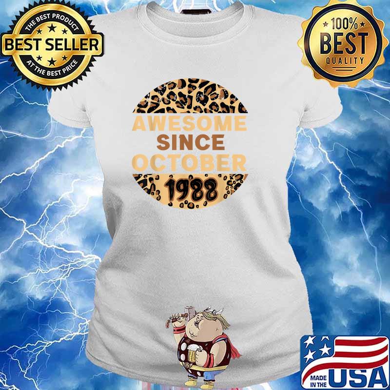Awesoem since october 1988 Leopard Birthday T-Shirt Ladies tee