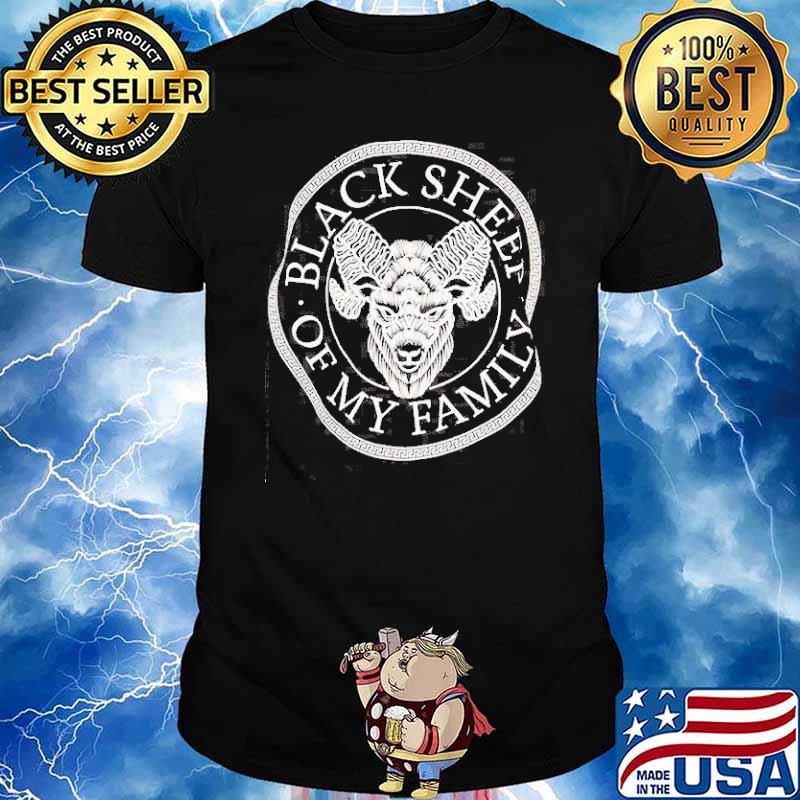 Black sheep of my family shirt