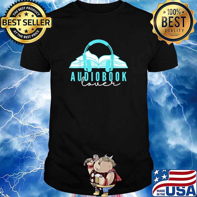 Bookish Audiobook Lover Enthusiast Nerdy Reader T-Shirt