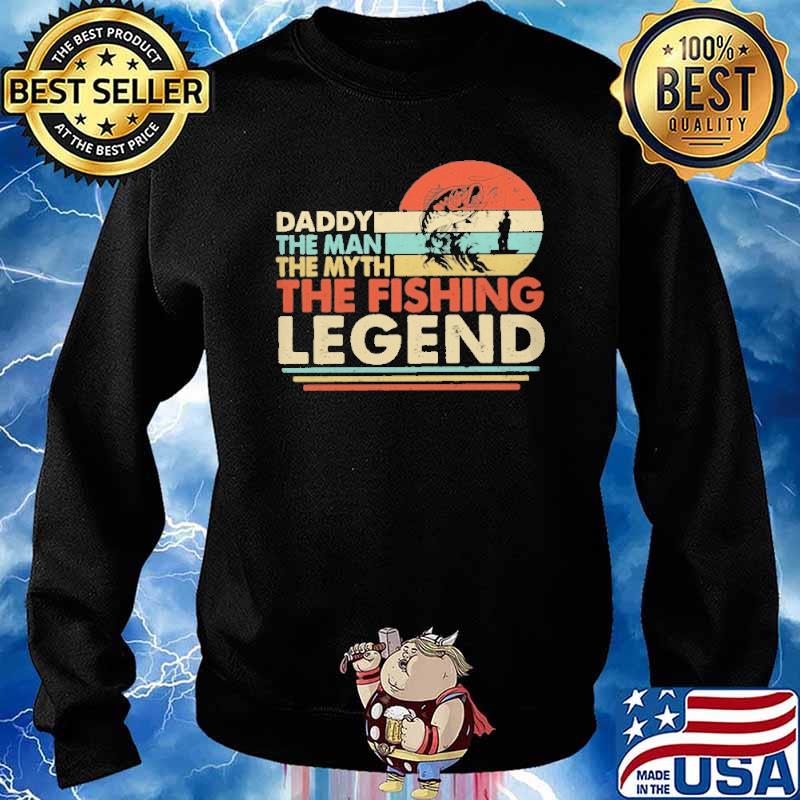 Daddy the man the myth the legend fishing vintage sunset s Sweater