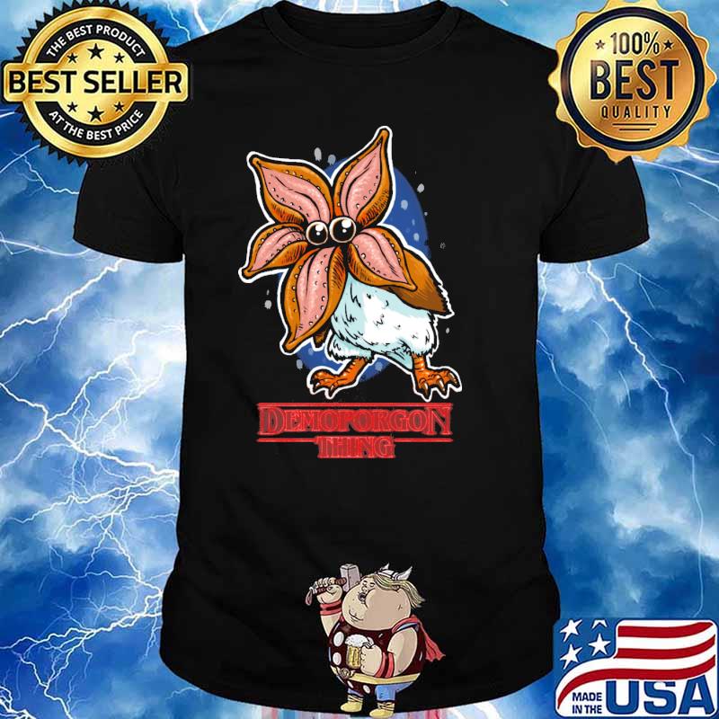 Demoporgon Thing Shirt