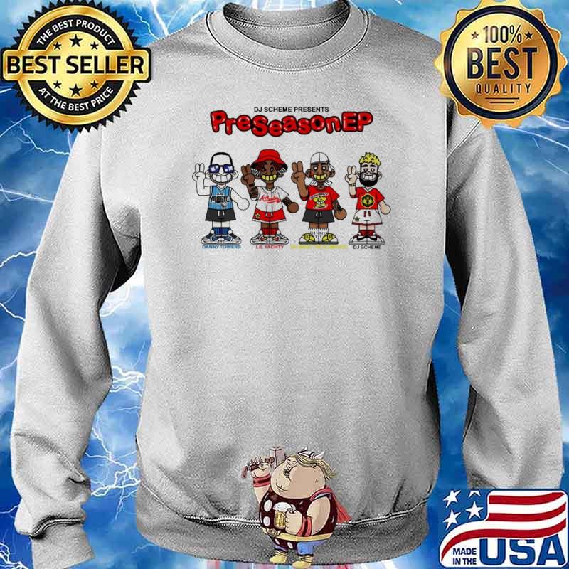 DJ Scheme Present Preseason Ep s Sweater