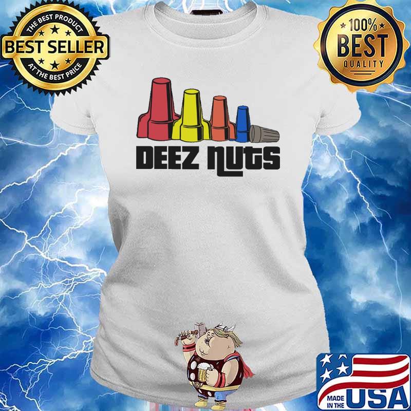 Electrician deez nuts s Ladies tee