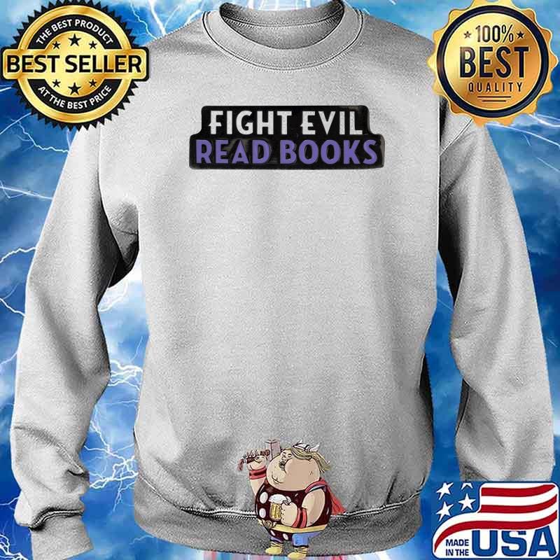Fight Evil, Read Books s Sweater