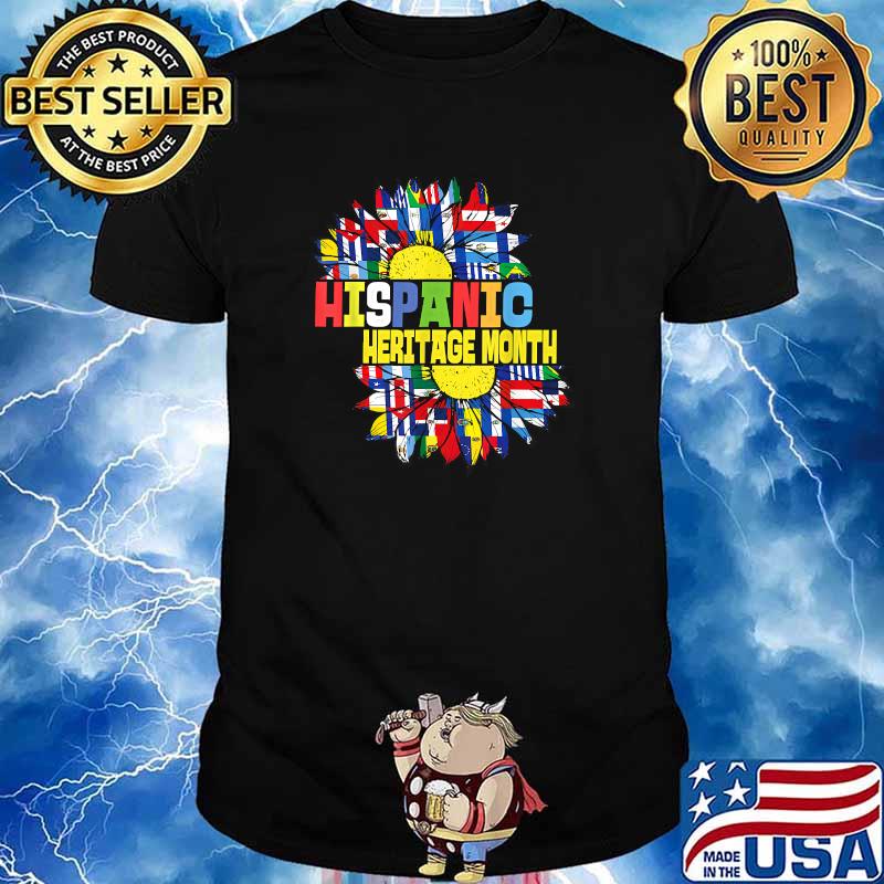 Hispanic Heritage Month Sunflower All Latino Countries Flags T-Shirt