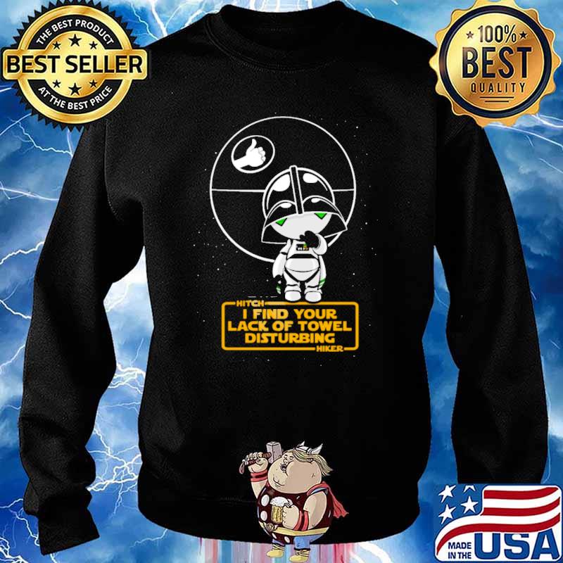 Hitch i find your lack of towel disturbing hiker mandalorian chibi s Sweater