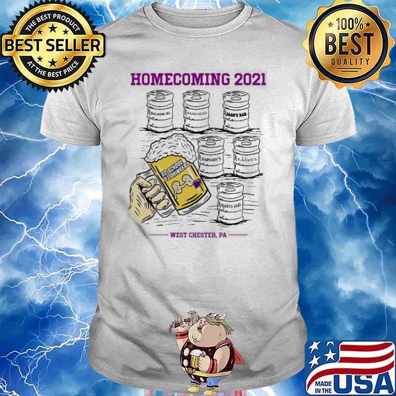Homecoming 2021 West Chester PA D2 School D1 Drinkers shirt