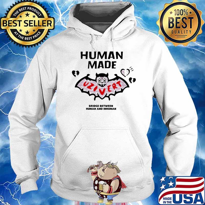 Human made bridge between human and inhuman Uzivert s Hoodie
