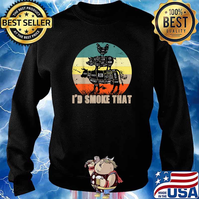 I'd Smoke That Grilling Party Vintage T-Shirt Sweater