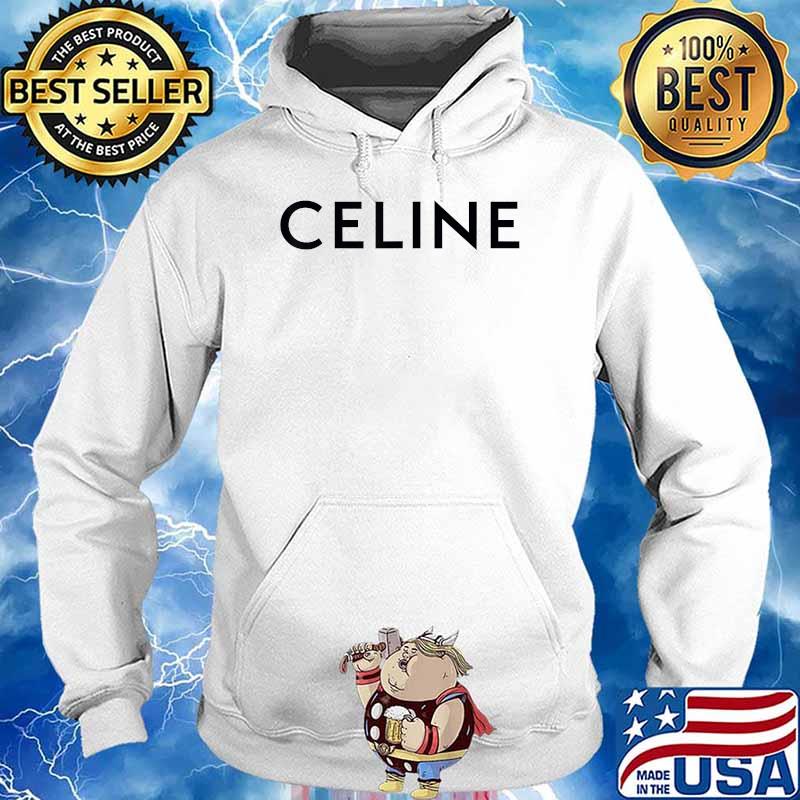 I Love CELINE fashion T-Shirt Hoodie