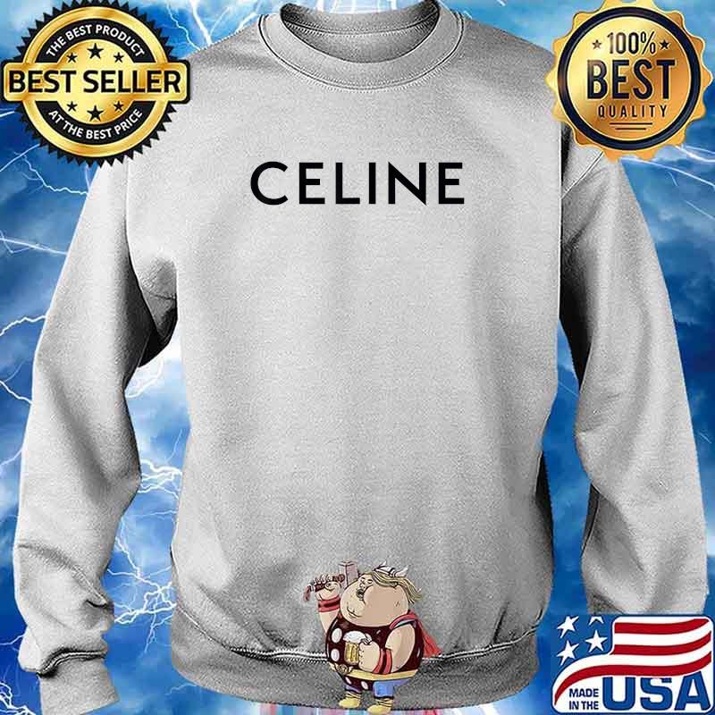 I Love CELINE fashion T-Shirt Sweater