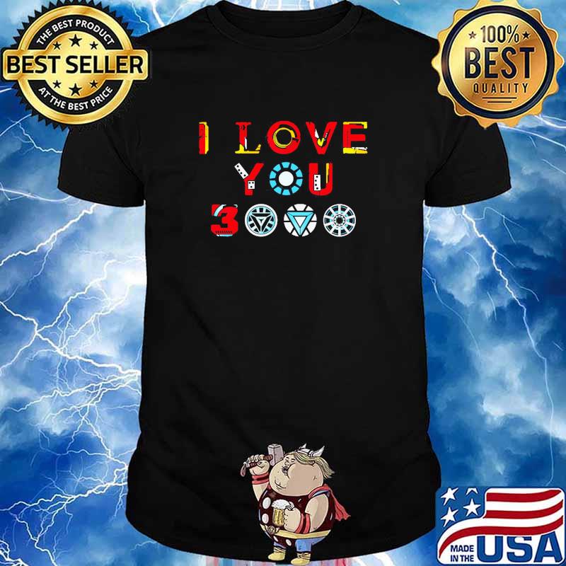 I love you 3000 shirt