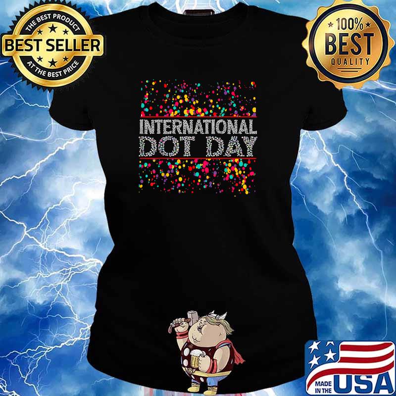International Dot Day Colorful T-Shirt Ladies tee