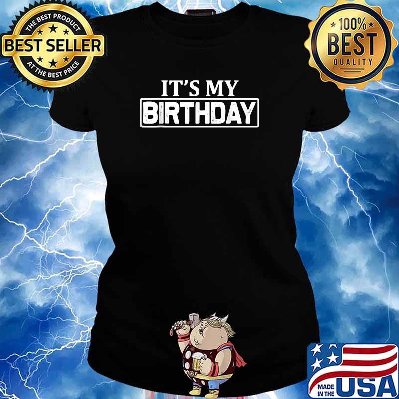 It's My Birthday T-Shirt Ladies tee