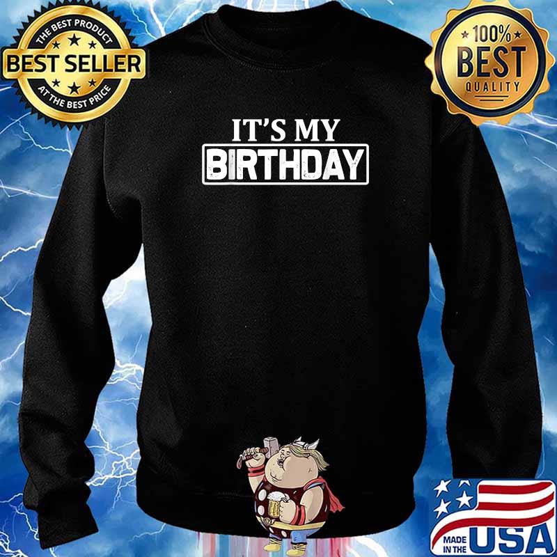 It's My Birthday T-Shirt Sweater