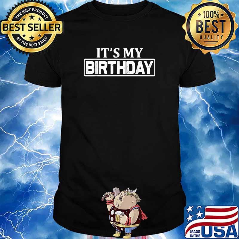 It's My Birthday T-Shirt