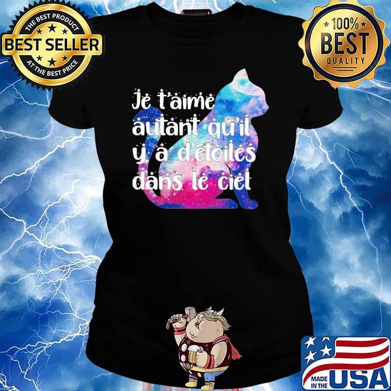 Je t'aime autant qu'il y a d'étoiles dans le ciel cat s Ladies tee