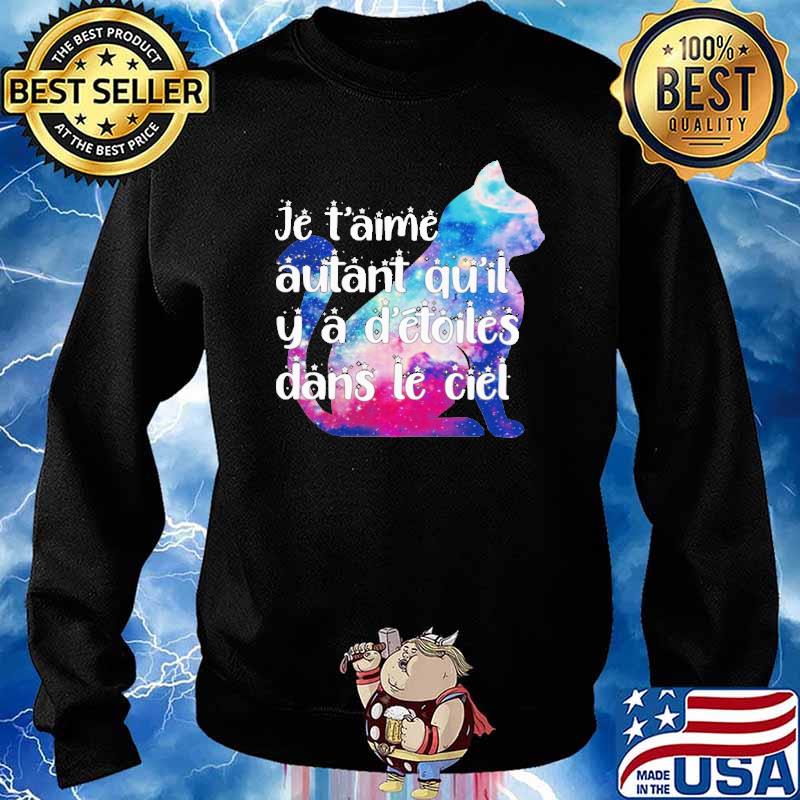 Je t'aime autant qu'il y a d'étoiles dans le ciel cat s Sweater