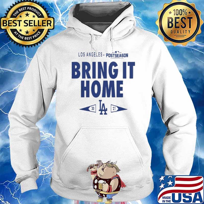 Los Angeles Dodgers Bring It Home 2021 Postseason s Hoodie