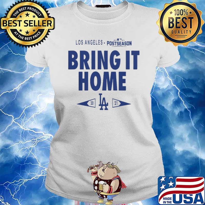 Los Angeles Dodgers Bring It Home 2021 Postseason s Ladies tee