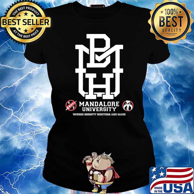 Mandalore university where bounty hunter are made s Ladies tee