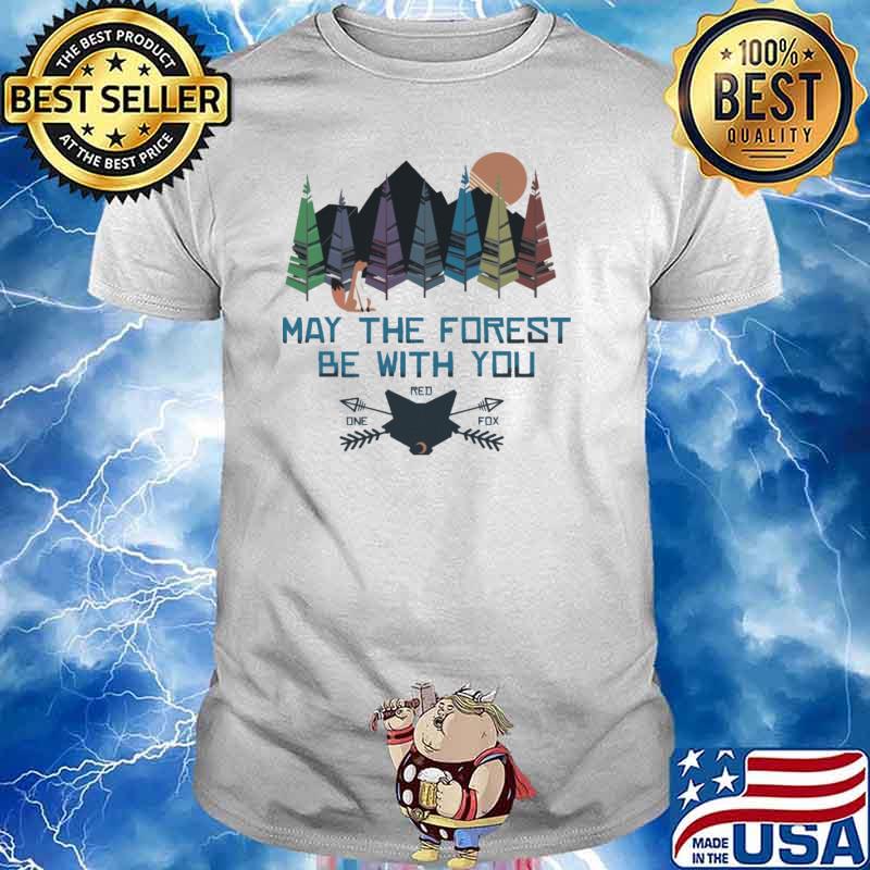 May the force be with you sun one red fox shirt